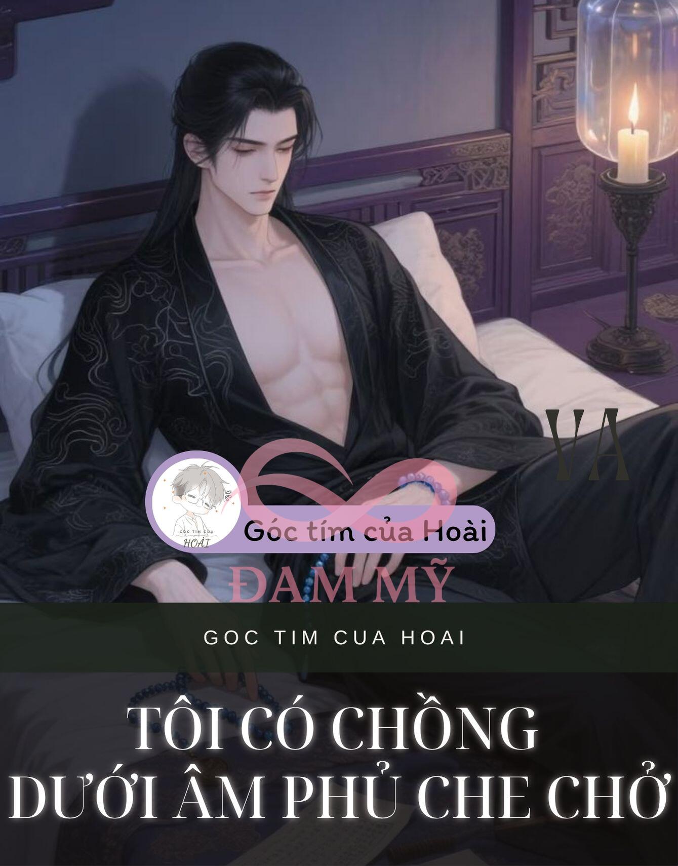 Tôi có chồng dưới âm phủ che chở