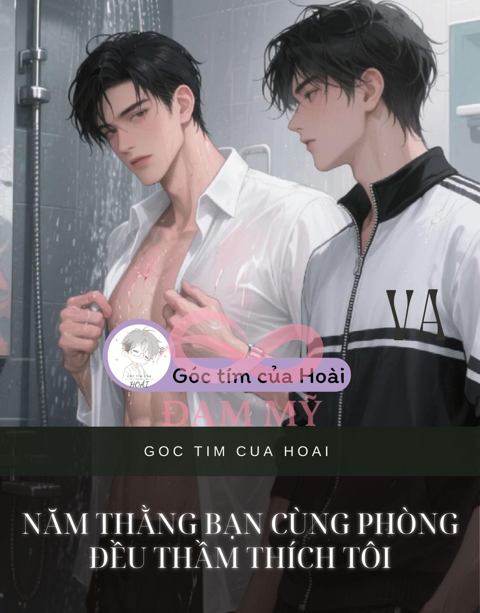 Năm Thằng Bạn Cùng Phòng Đều Thầm Thích Tôi