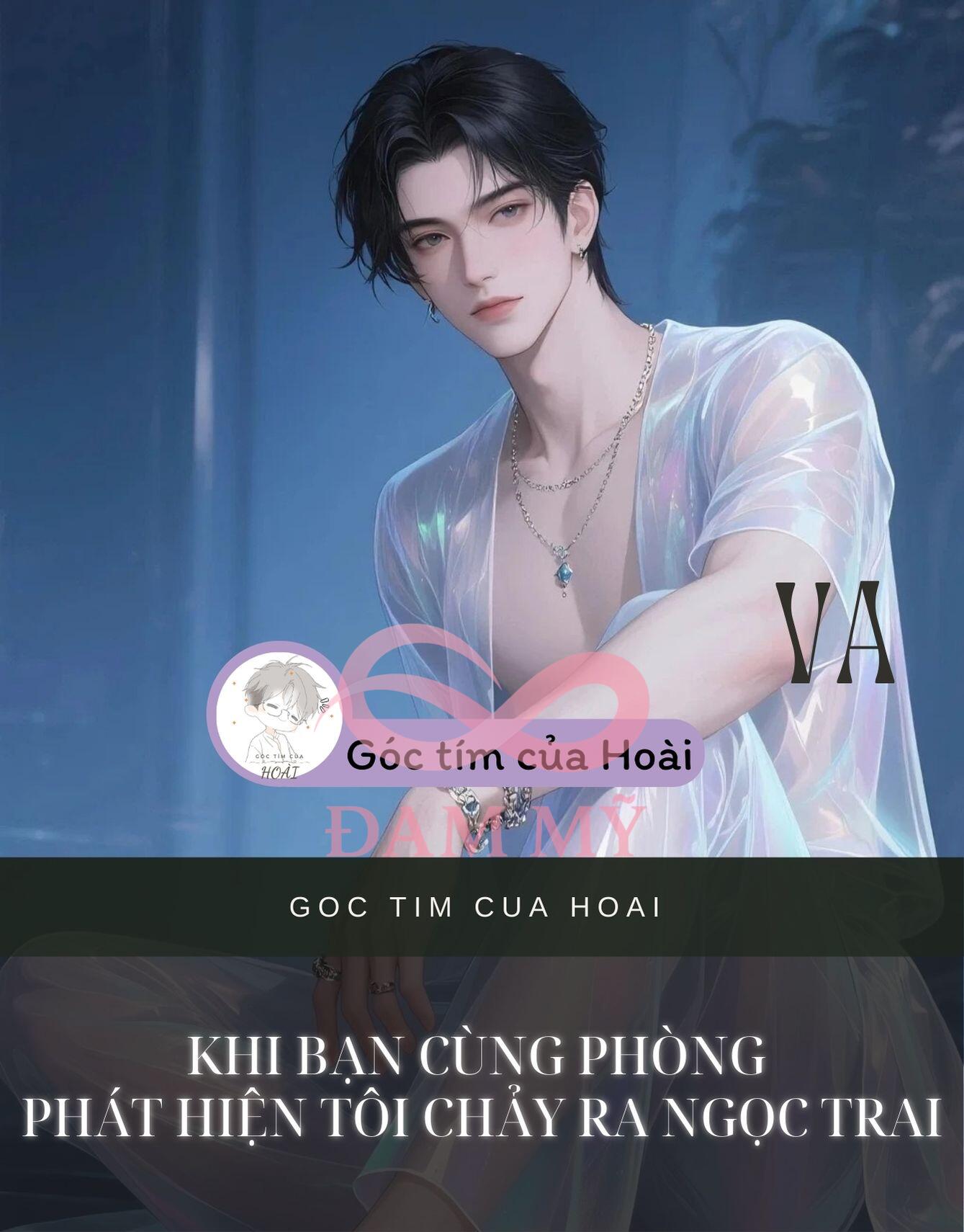 Khi bạn cùng phòng phát hiện tôi chảy ra Ngọc trai