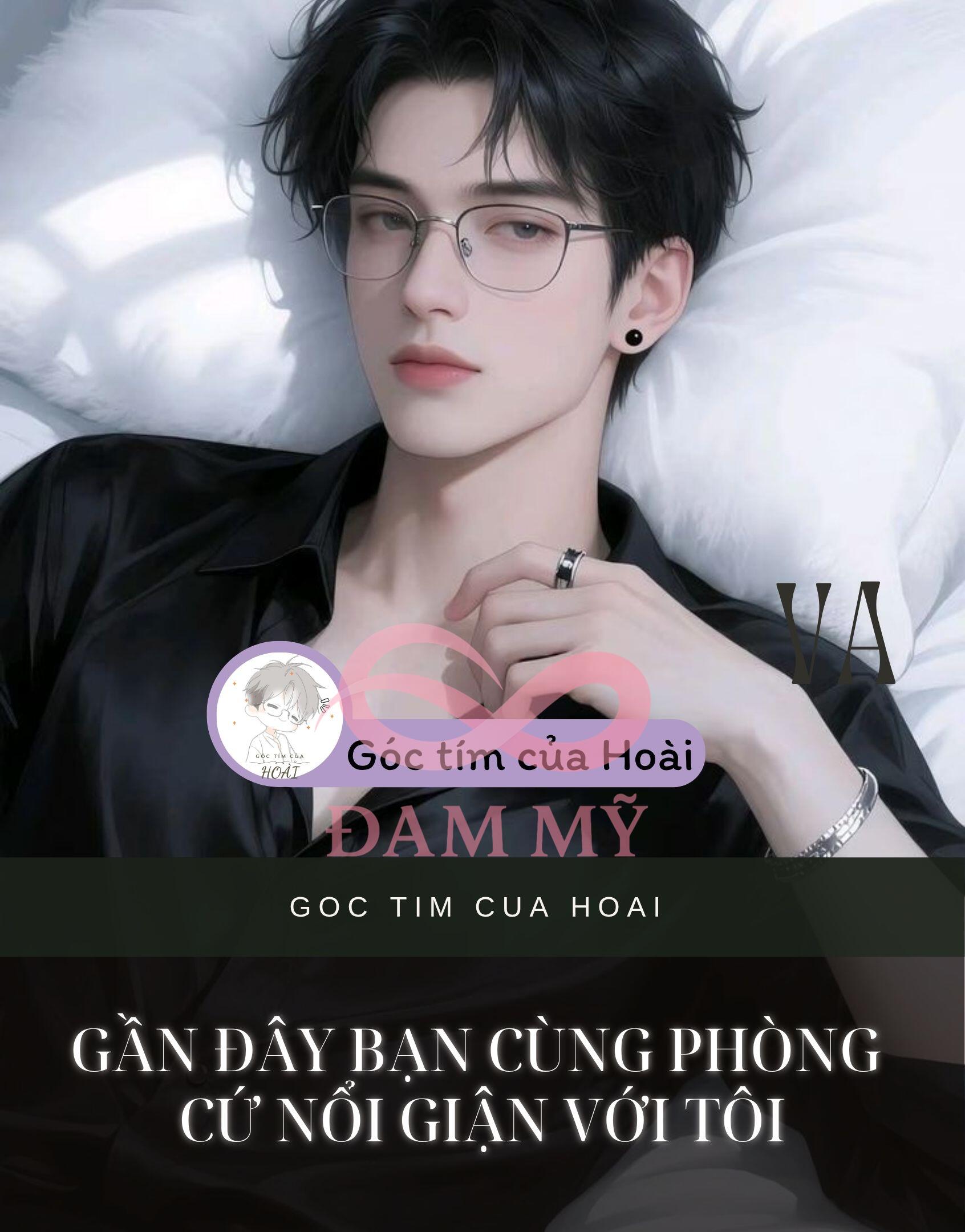 Gần đây Bạn cùng phòng cứ nổi giận với tôi