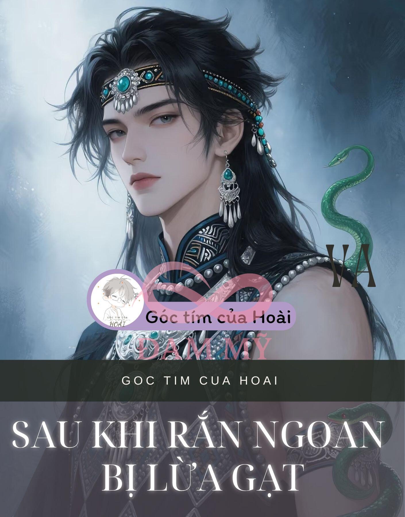 Sau Khi Rắn Ngoan Bị Lừa Gạt
