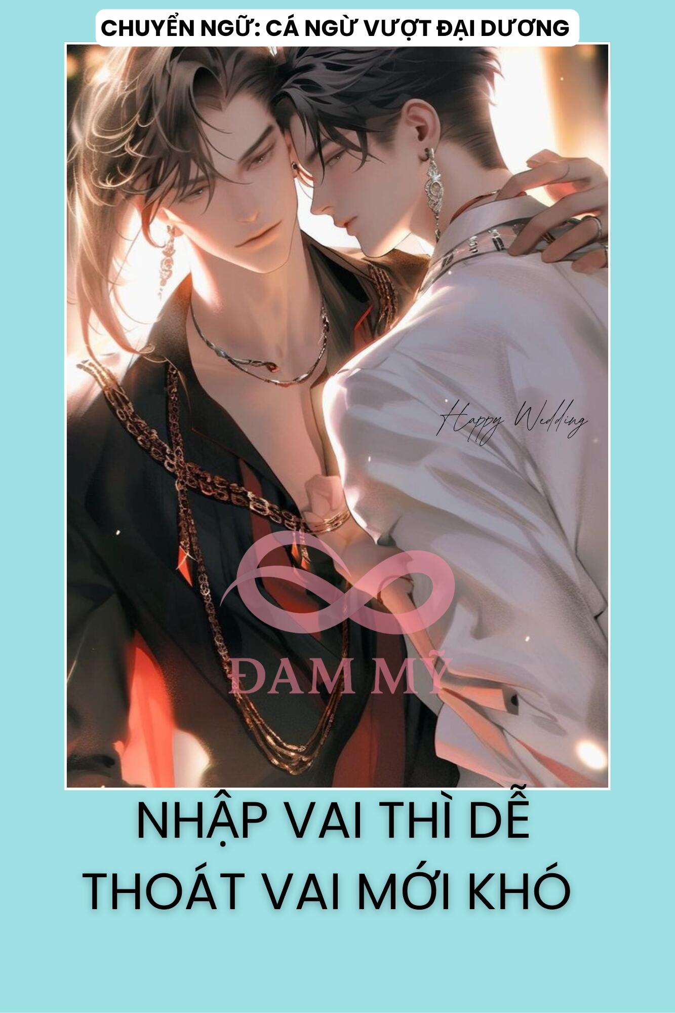 NHẬP VAI THÌ DỄ THOÁT VAI MỚI KHÓ