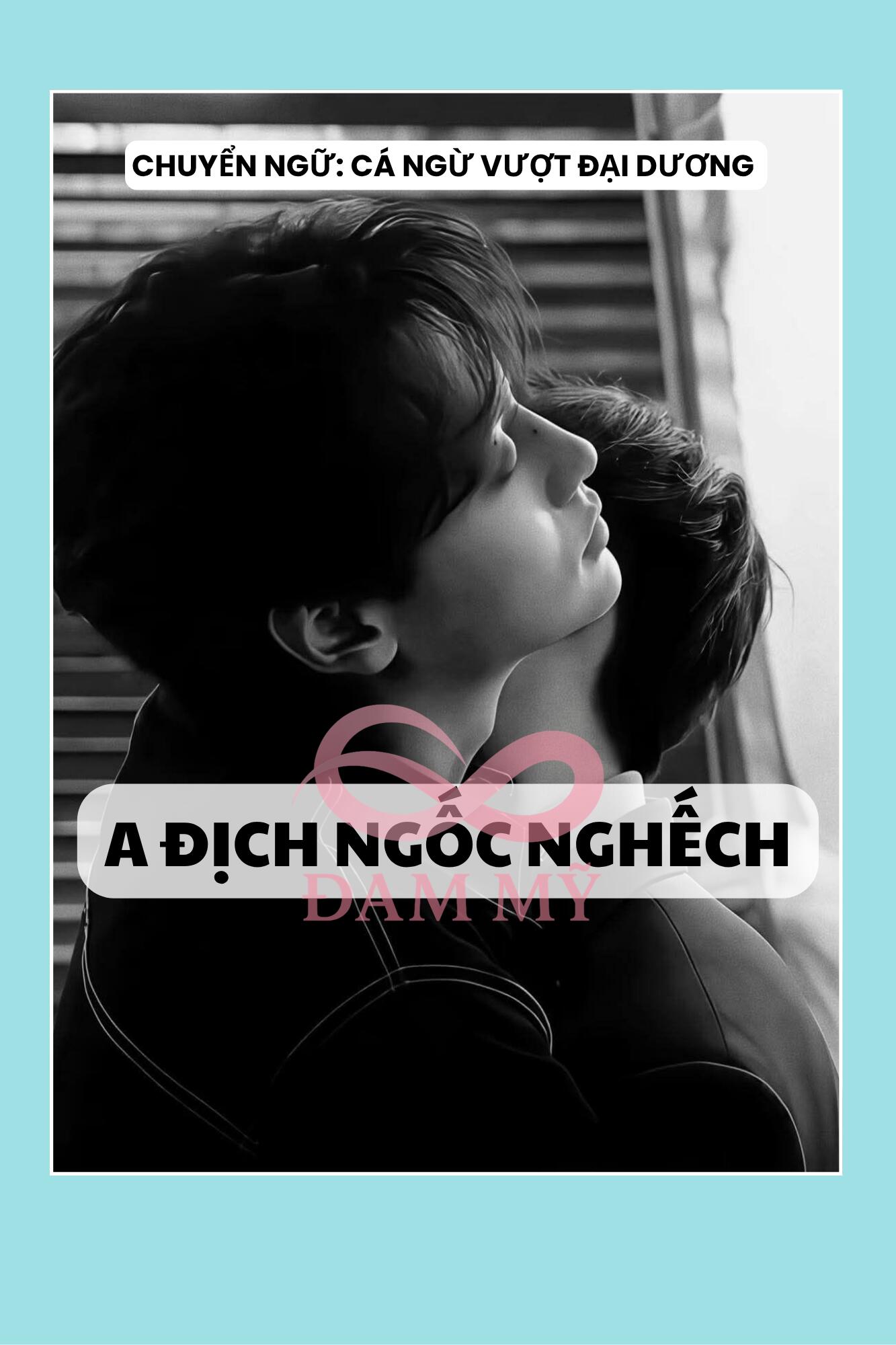 A ĐỊCH NGỐC NGHẾCH