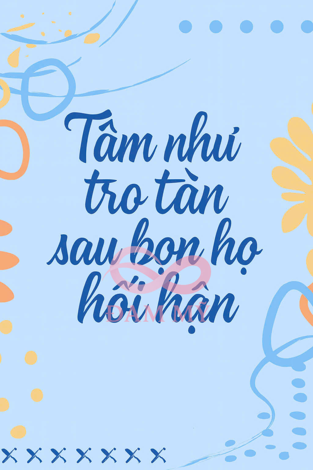 Tâm Như Tro Tàn Sau Bọn Họ Hối Hận