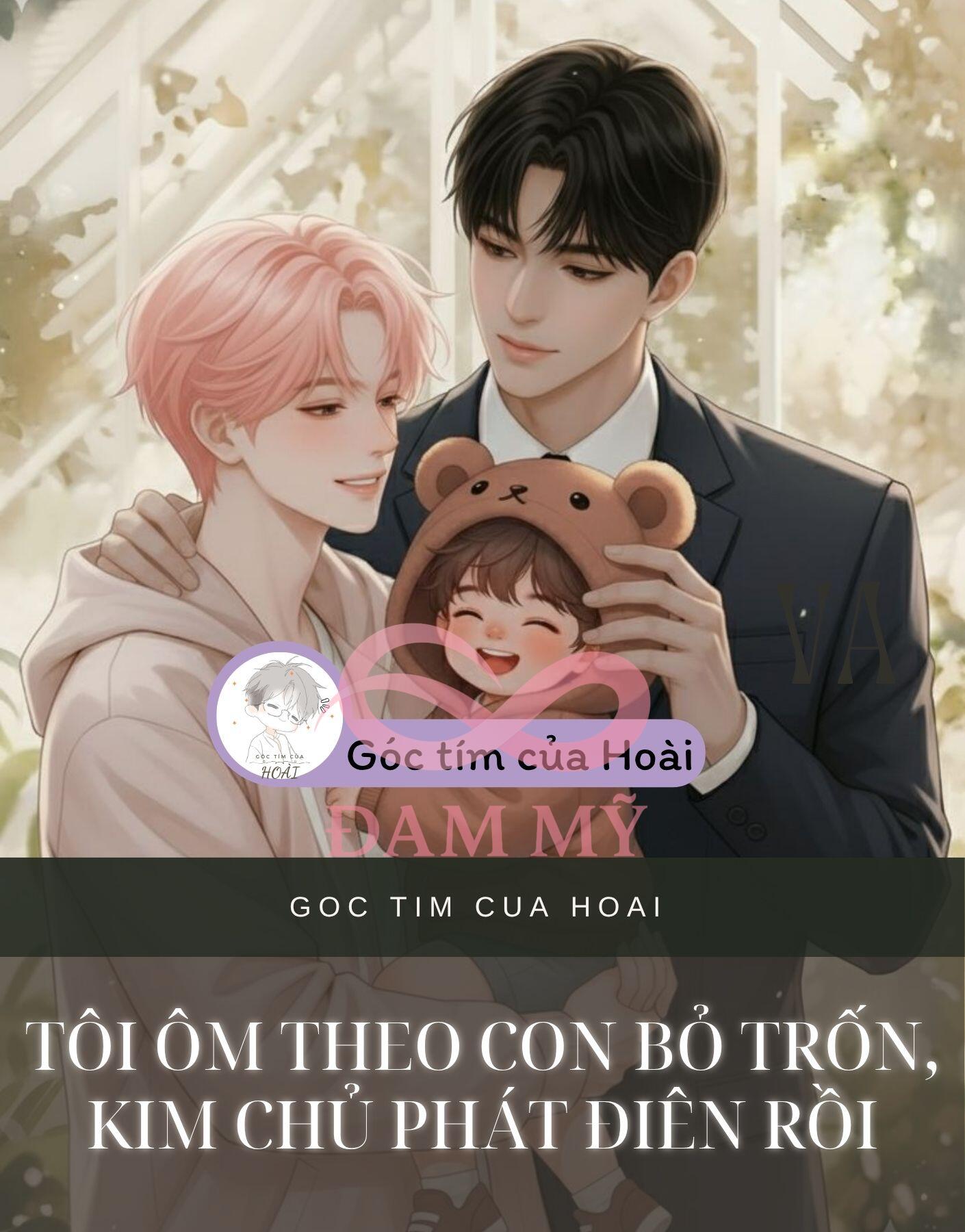 Tôi ôm theo con bỏ trốn, Kim chủ phát điên rồi
