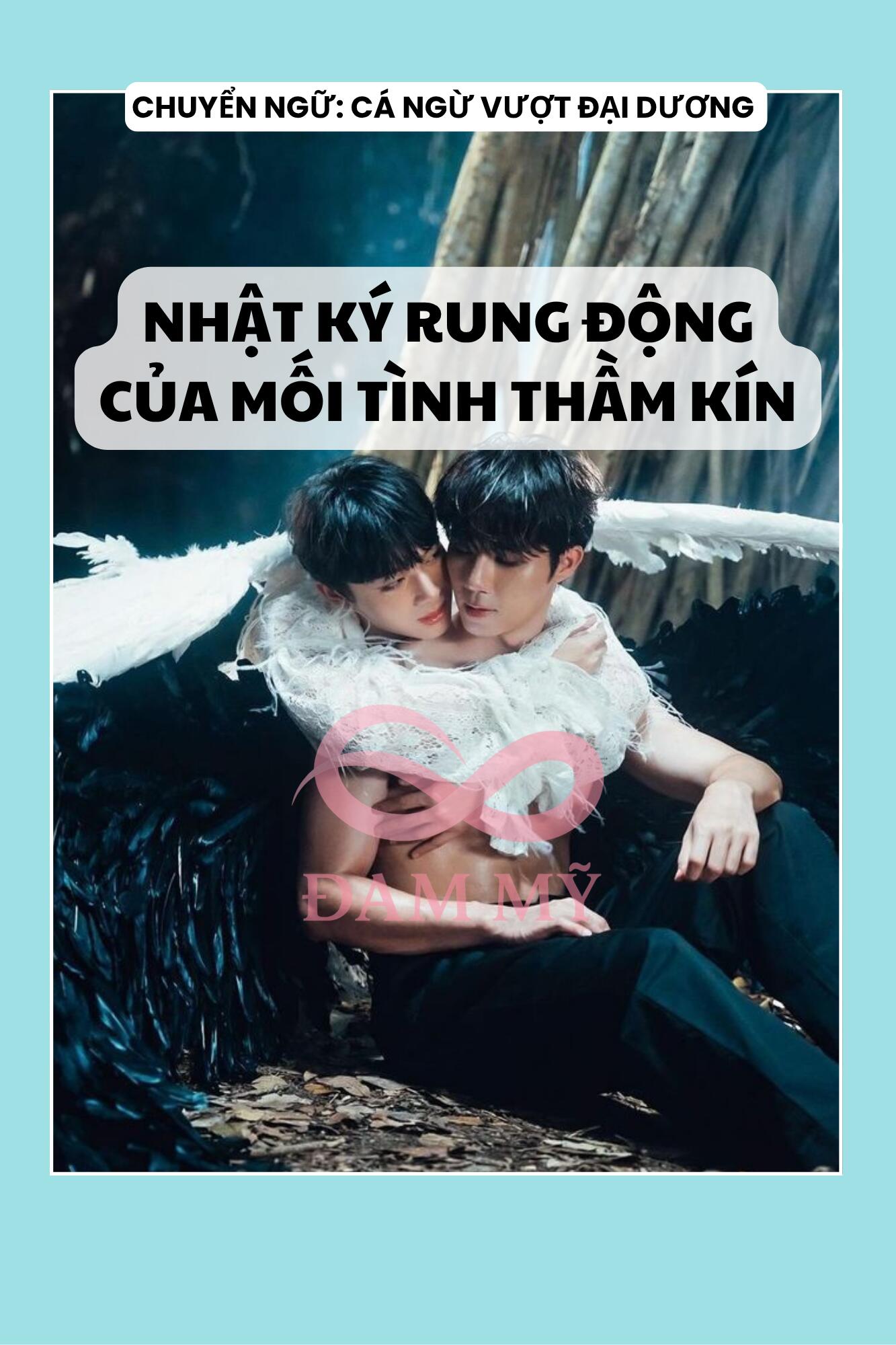 NHẬT KÝ RUNG ĐỘNG CỦA MỐI TÌNH THẦM KÍN
