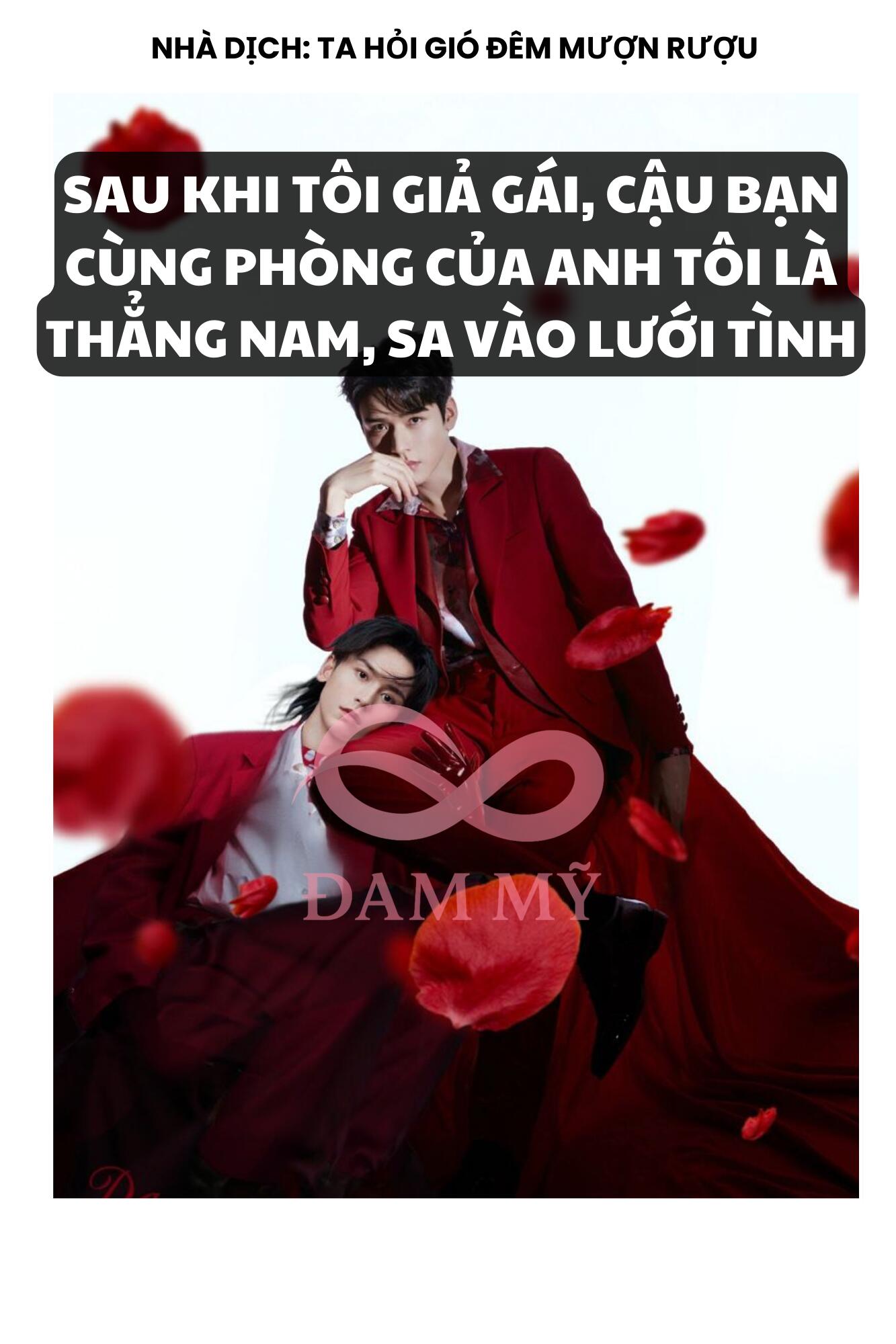 SAU KHI TÔI GIẢ GÁI, CẬU BẠN CÙNG PHÒNG LÀ THẲNG NAM SA VÀO LƯỚI TÌNH