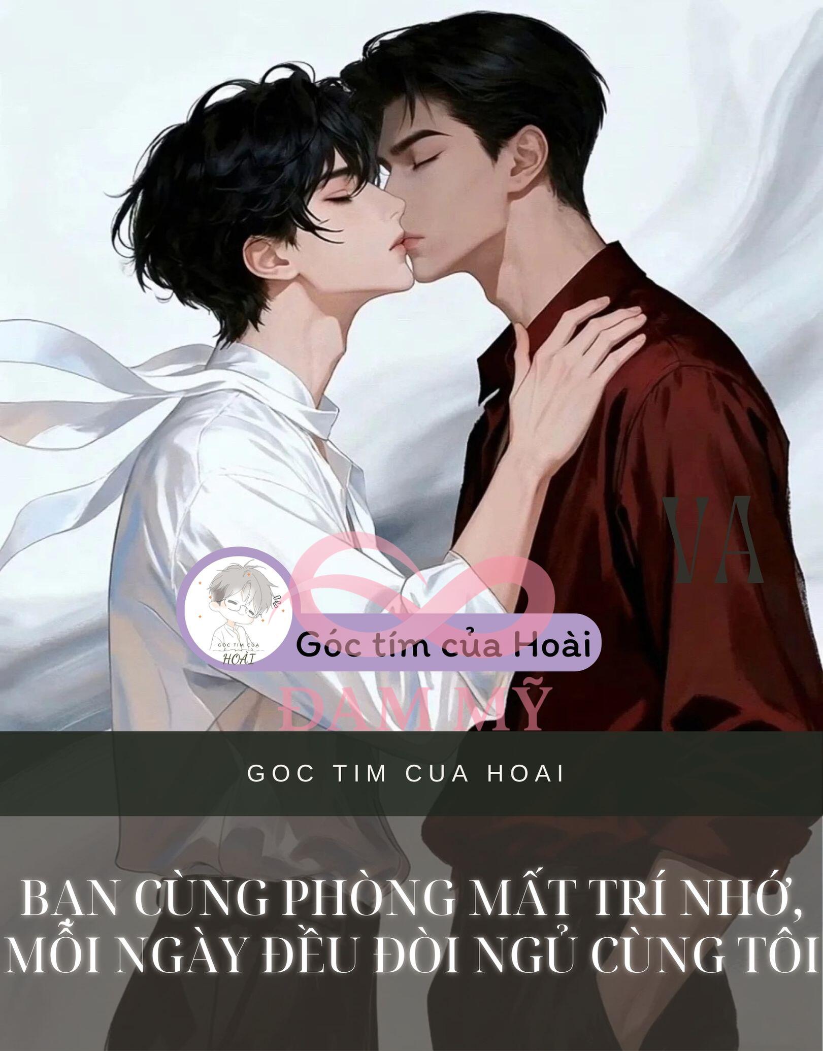 BẠN CÙNG PHÒNG MẤT TRÍ NHỚ, MỖI NGÀY ĐỀU ĐÒI NGỦ CÙNG TÔI