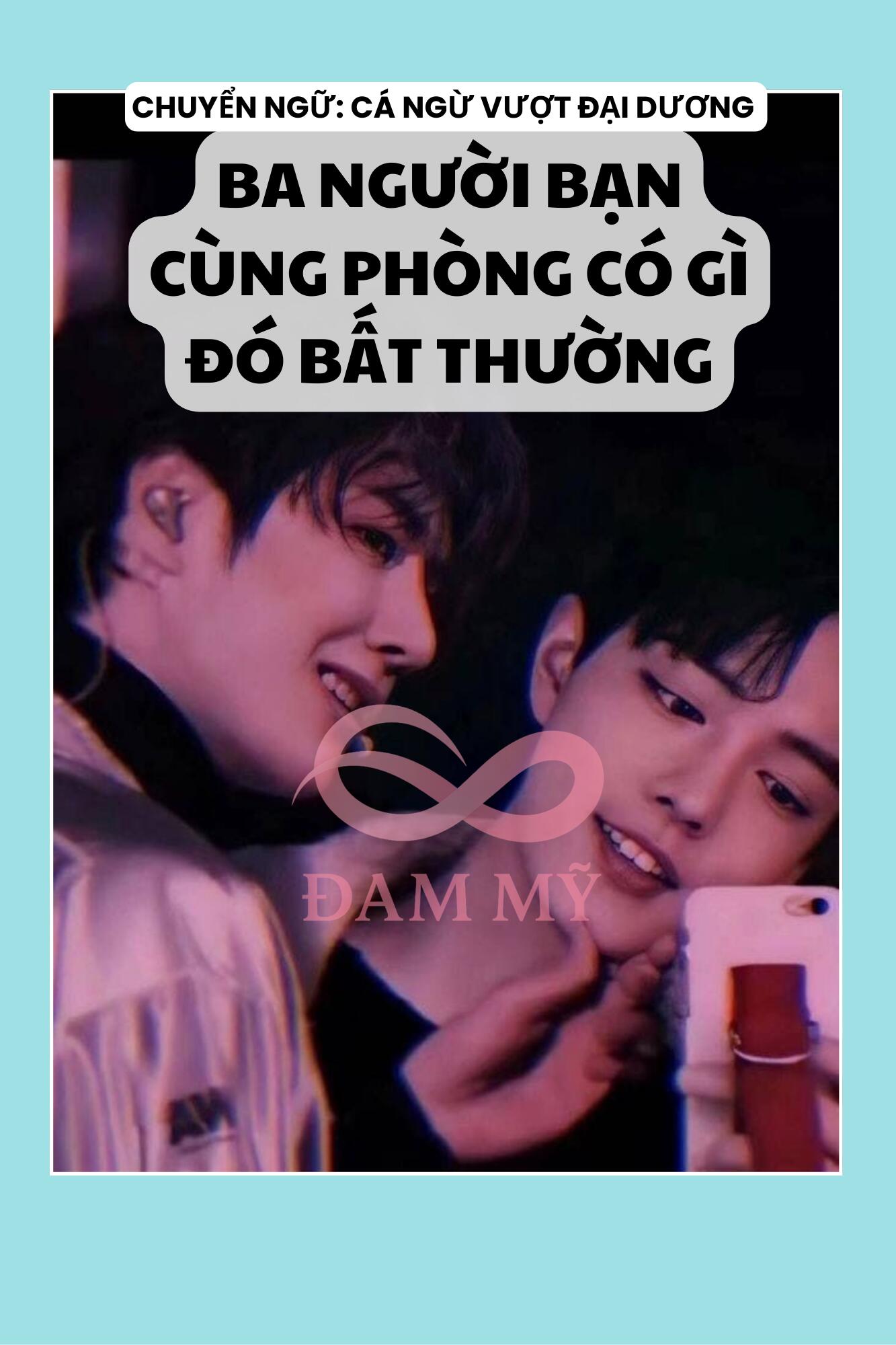 BA NGƯỜI BẠN CÙNG PHÒNG CÓ GÌ ĐÓ BẤT THƯỜNG