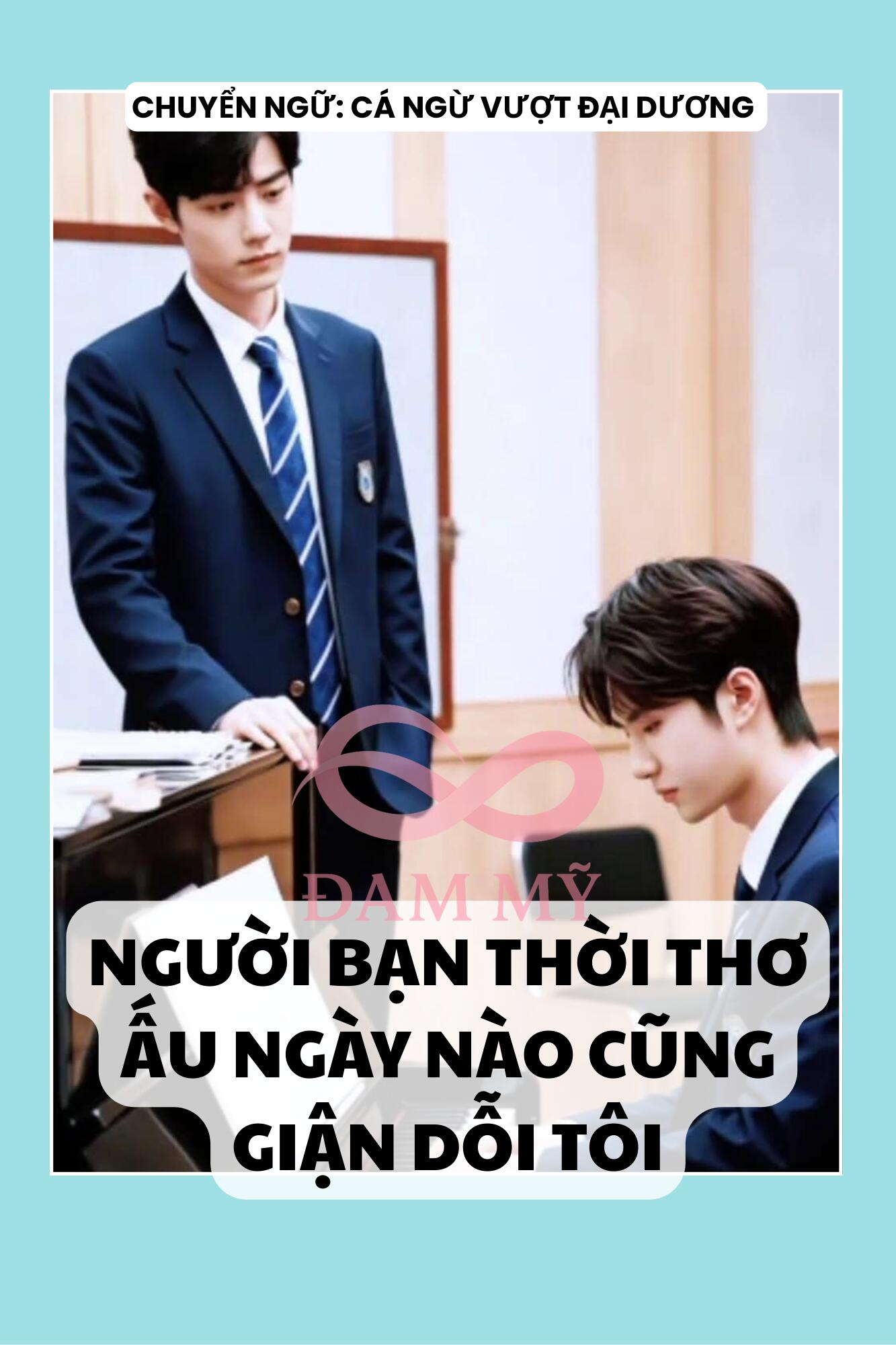 NGƯỜI BẠN THỜI THƠ ẤU NGÀY NÀO CŨNG GIẬN HỜN TÔI