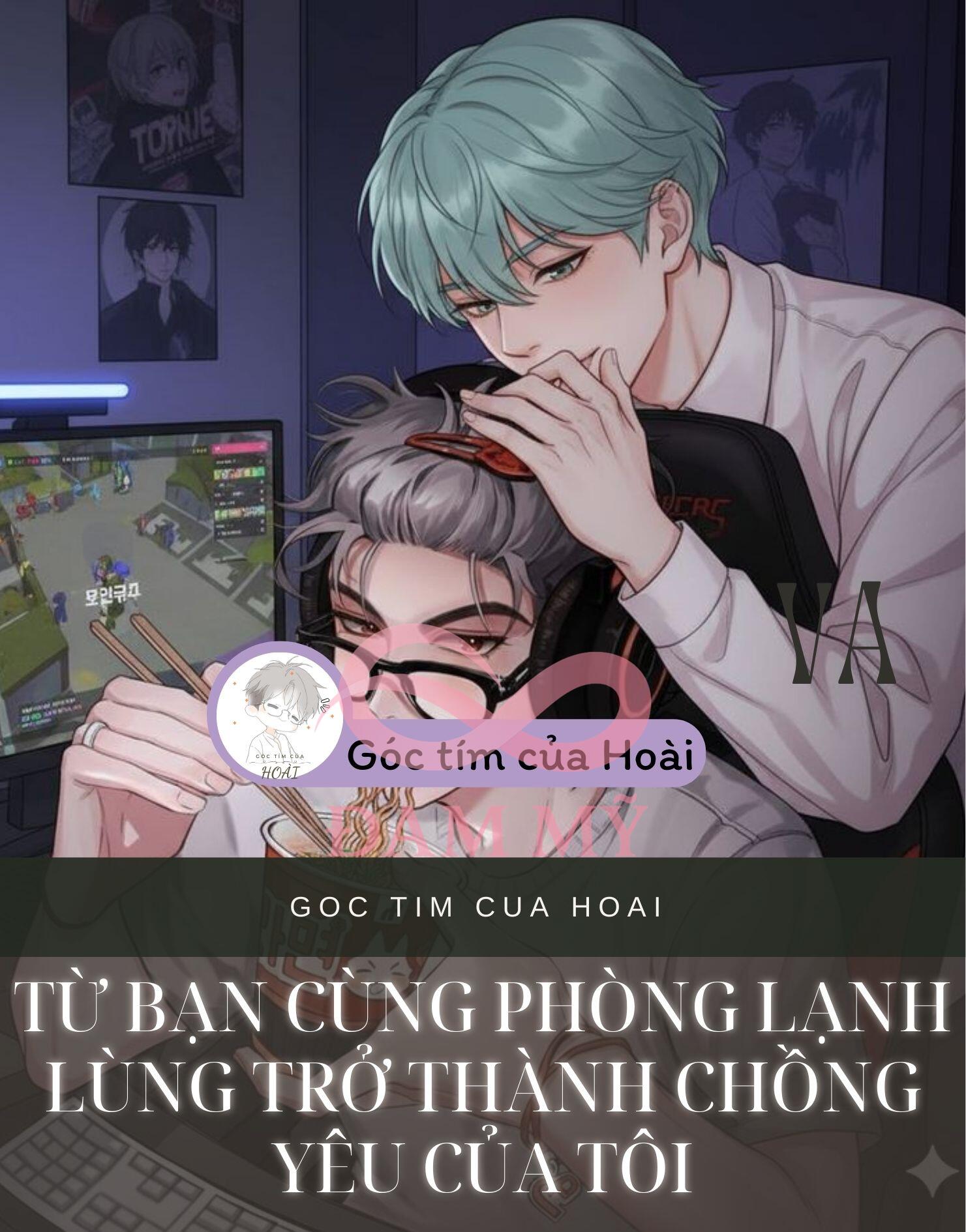 Từ bạn cùng phòng lạnh lùng trở thành chồng yêu của tôi