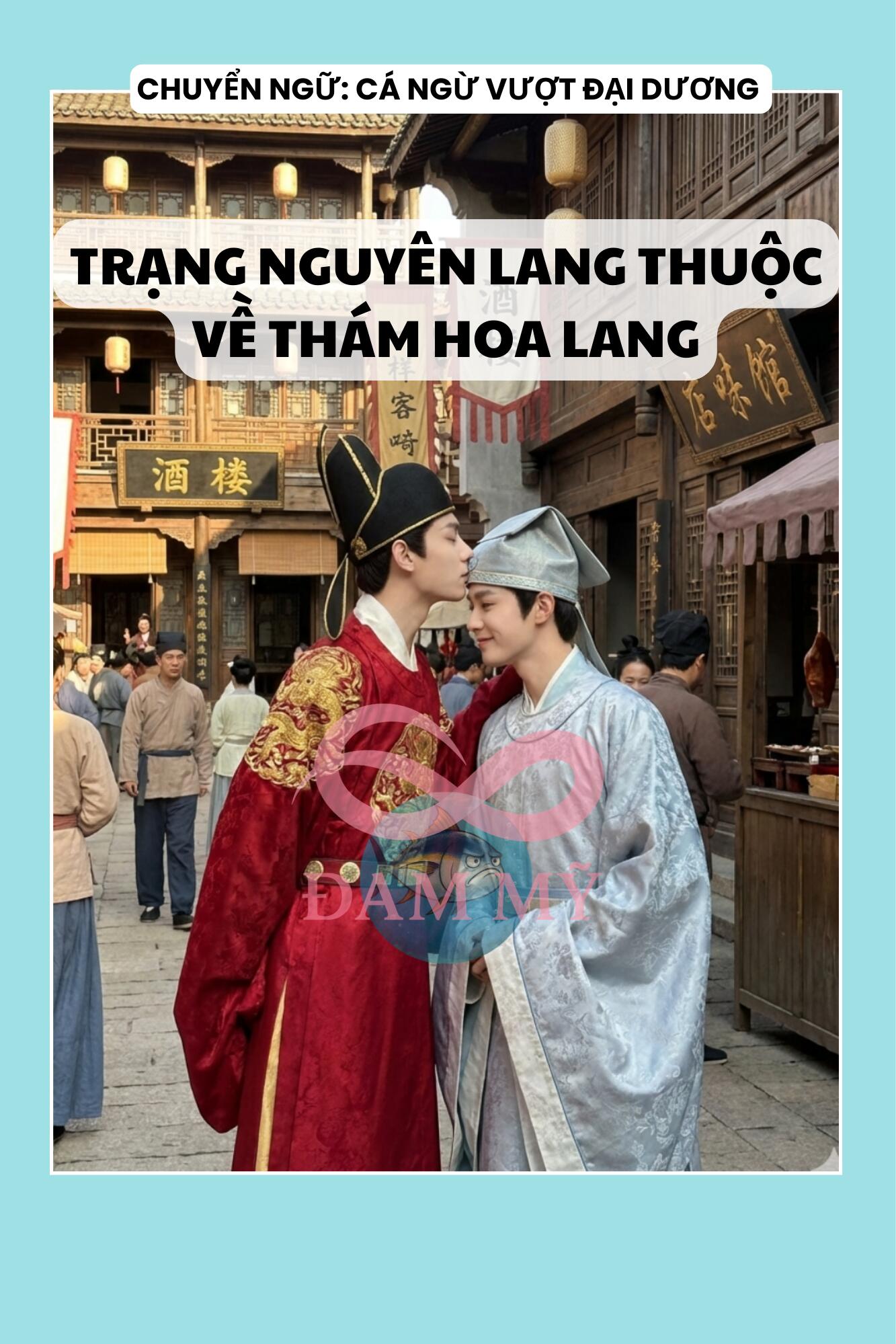 TRẠNG NGUYÊN LANG THUỘC VỀ THÁM HOA LANG