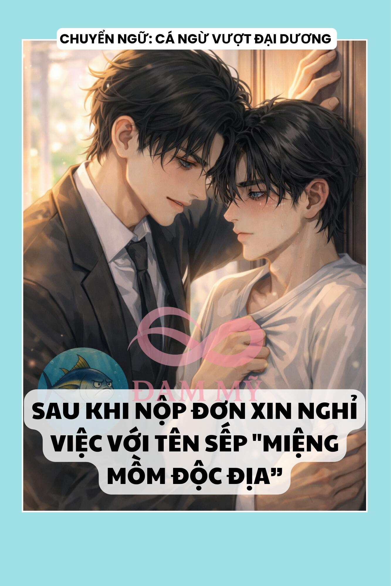 SAU KHI NỘP ĐƠN XIN NGHỈ VIỆC VỚI TÊN SẾP "MIỆNG MỒM ĐỘC ĐỊA”