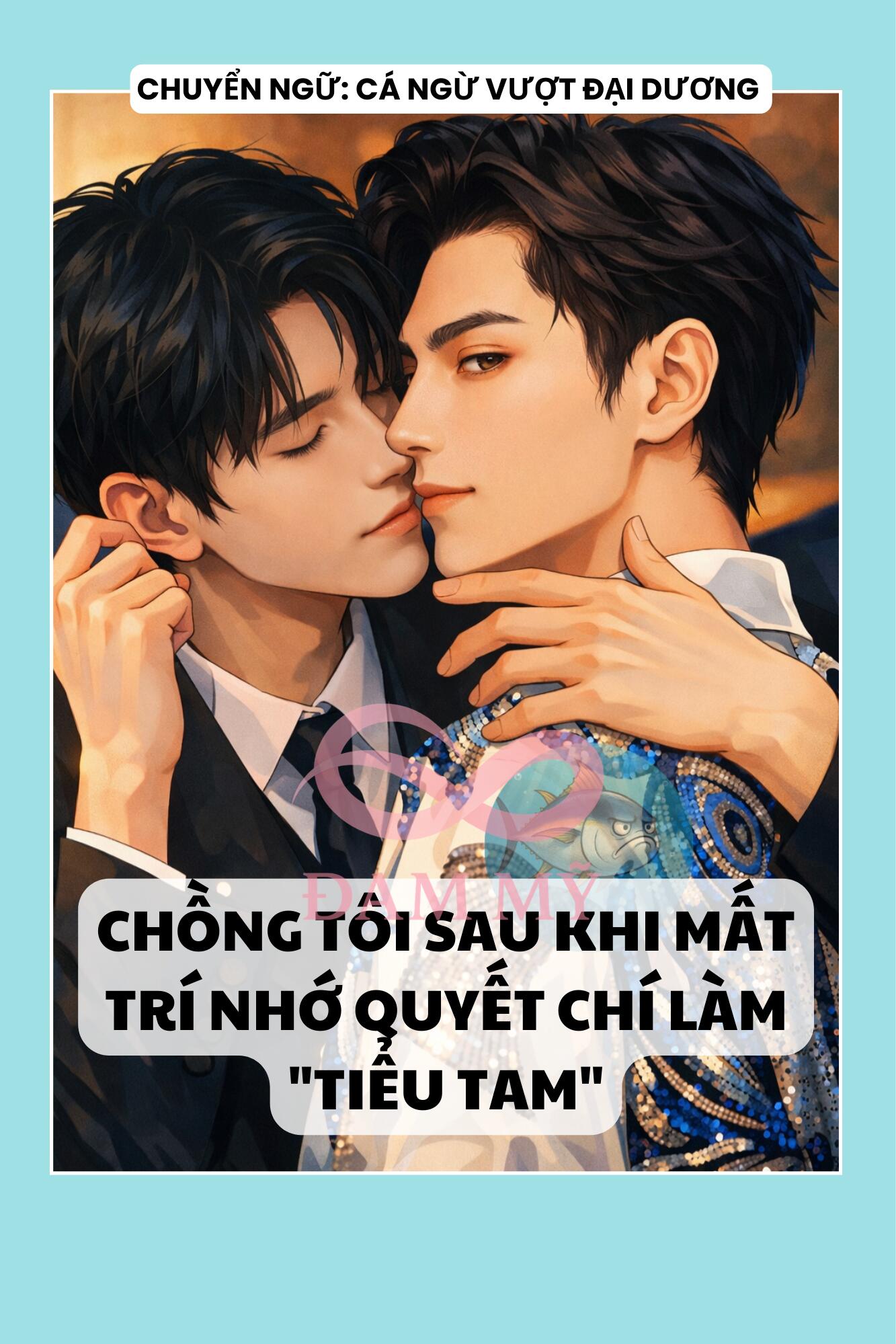 CHỒNG TÔI SAU KHI MẤT TRÍ NHỚ QUYẾT CHÍ LÀM "TIỂU TAM"