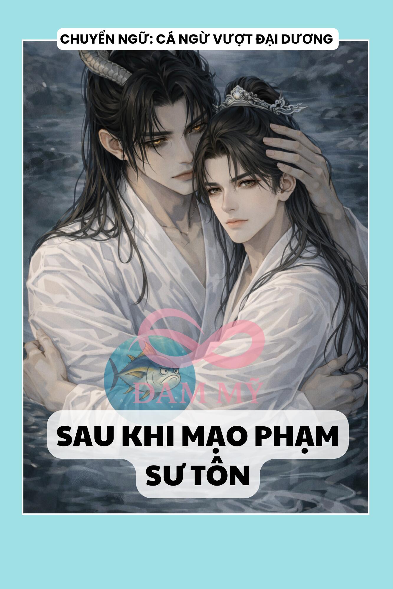 SAU KHI MẠO PHẠM SƯ TÔN