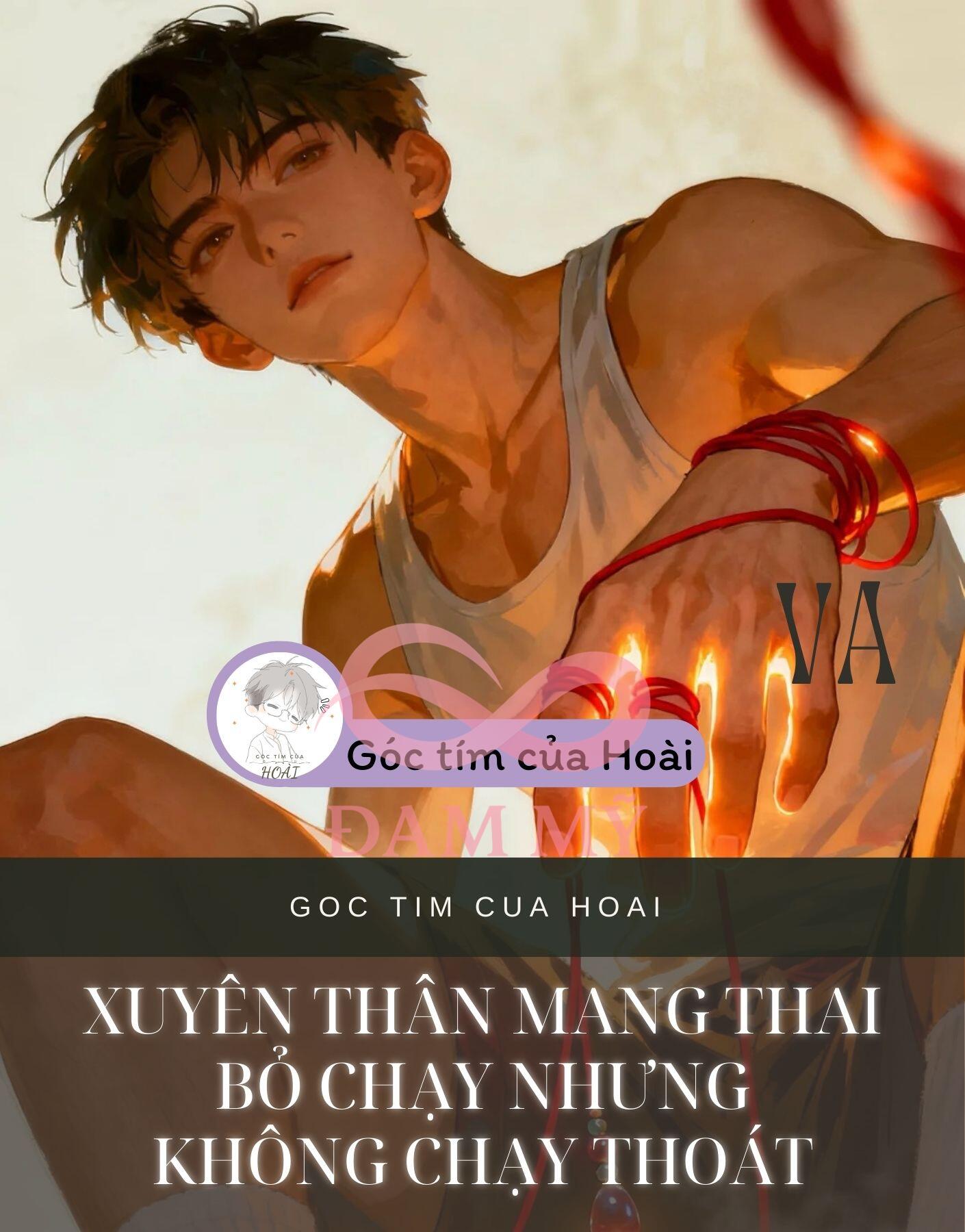 Xuyên Thân Mang Thai Bỏ Chạy Nhưng Không Chạy Thoát