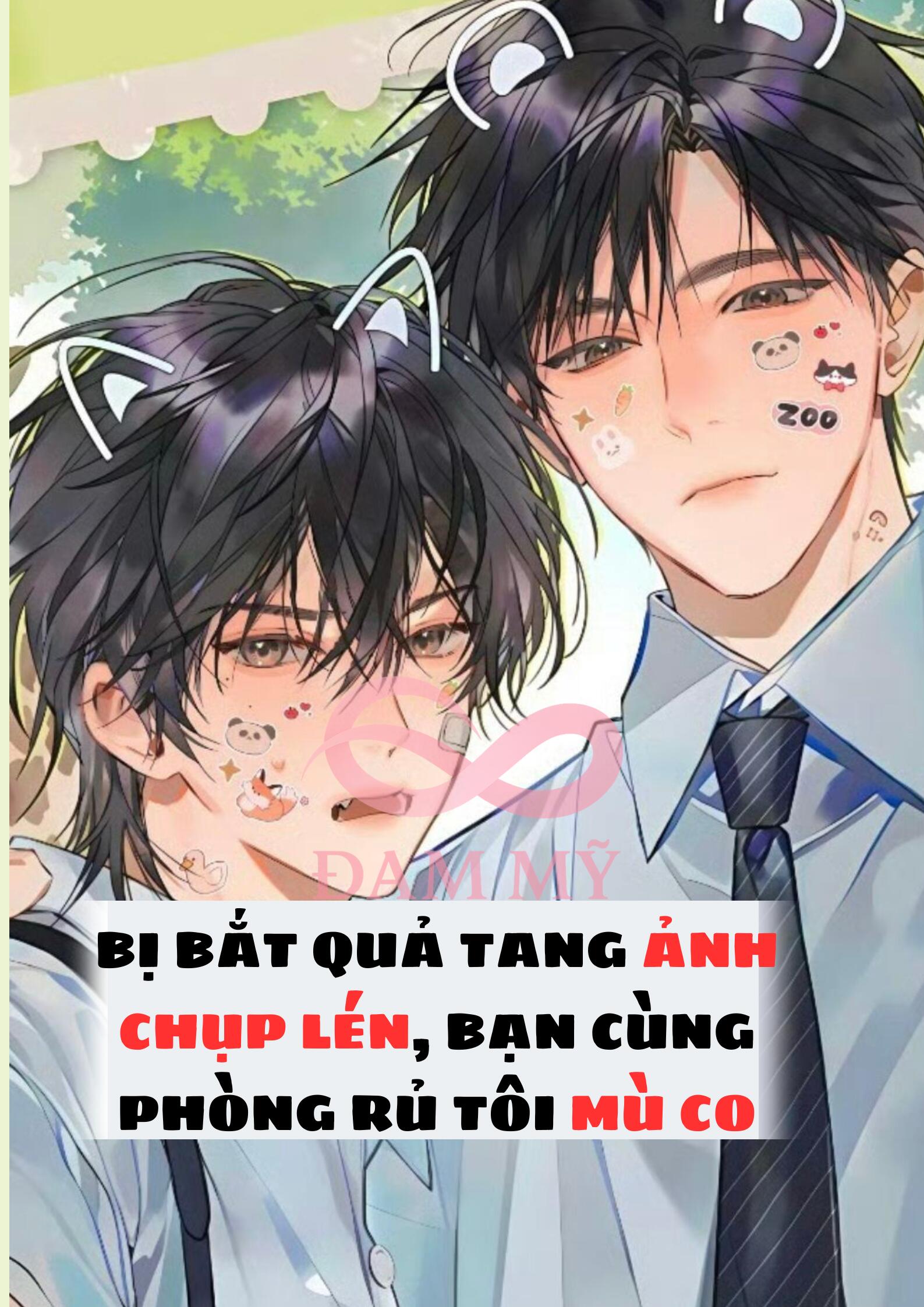 BỊ BẮT QUẢ TANG ẢNH CHỤP LÉN, BẠN CÙNG PHÒNG RỦ TÔI MÙ CO