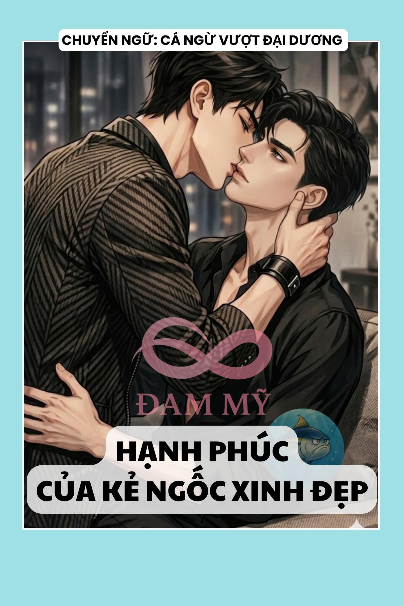 HẠNH PHÚC CỦA KẺ NGỐC XINH ĐẸP