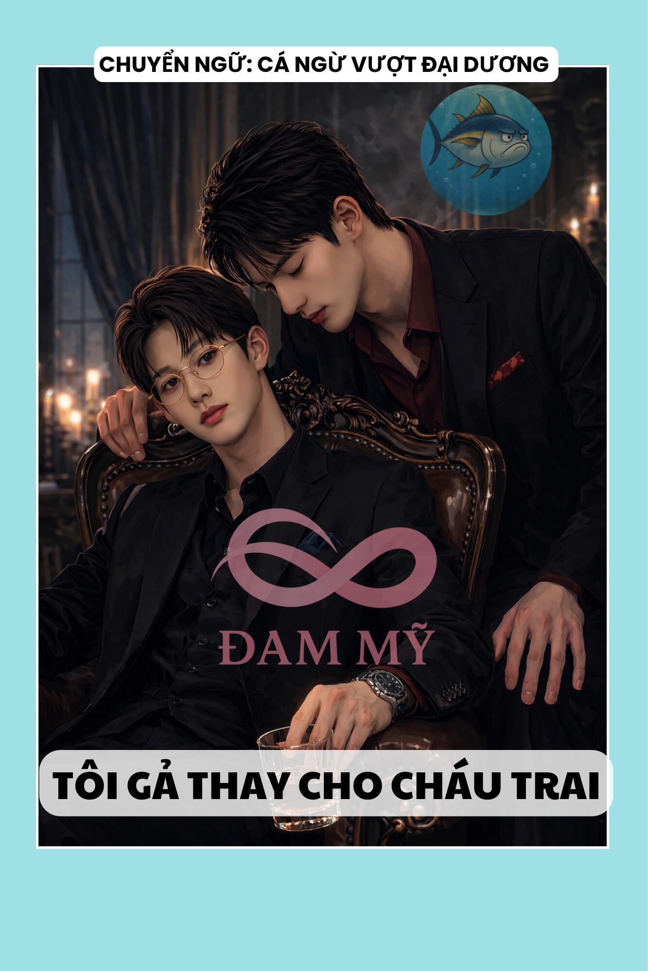 TÔI GẢ THAY CHO CHÁU TRAI