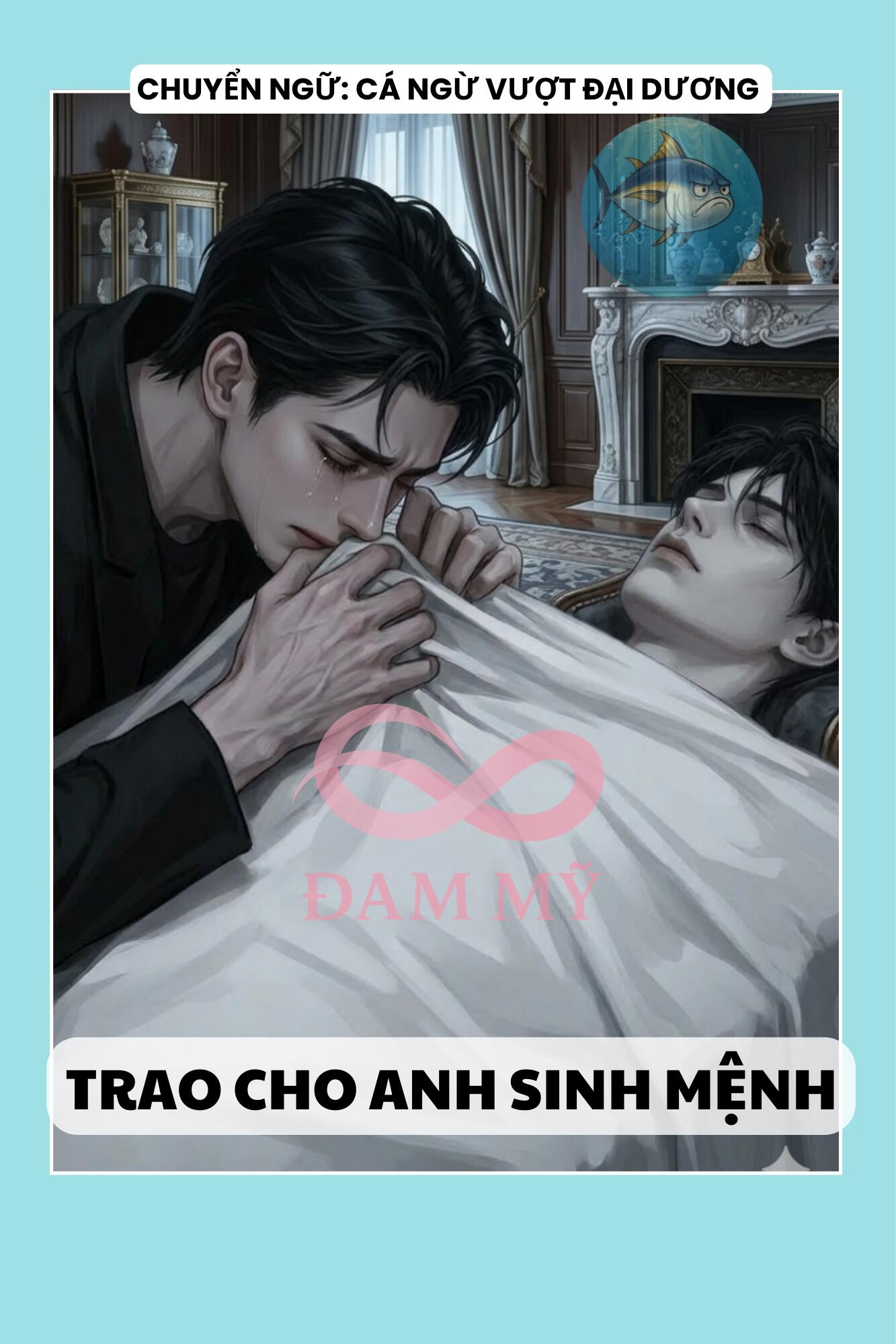TRAO CHO ANH SINH MỆNH