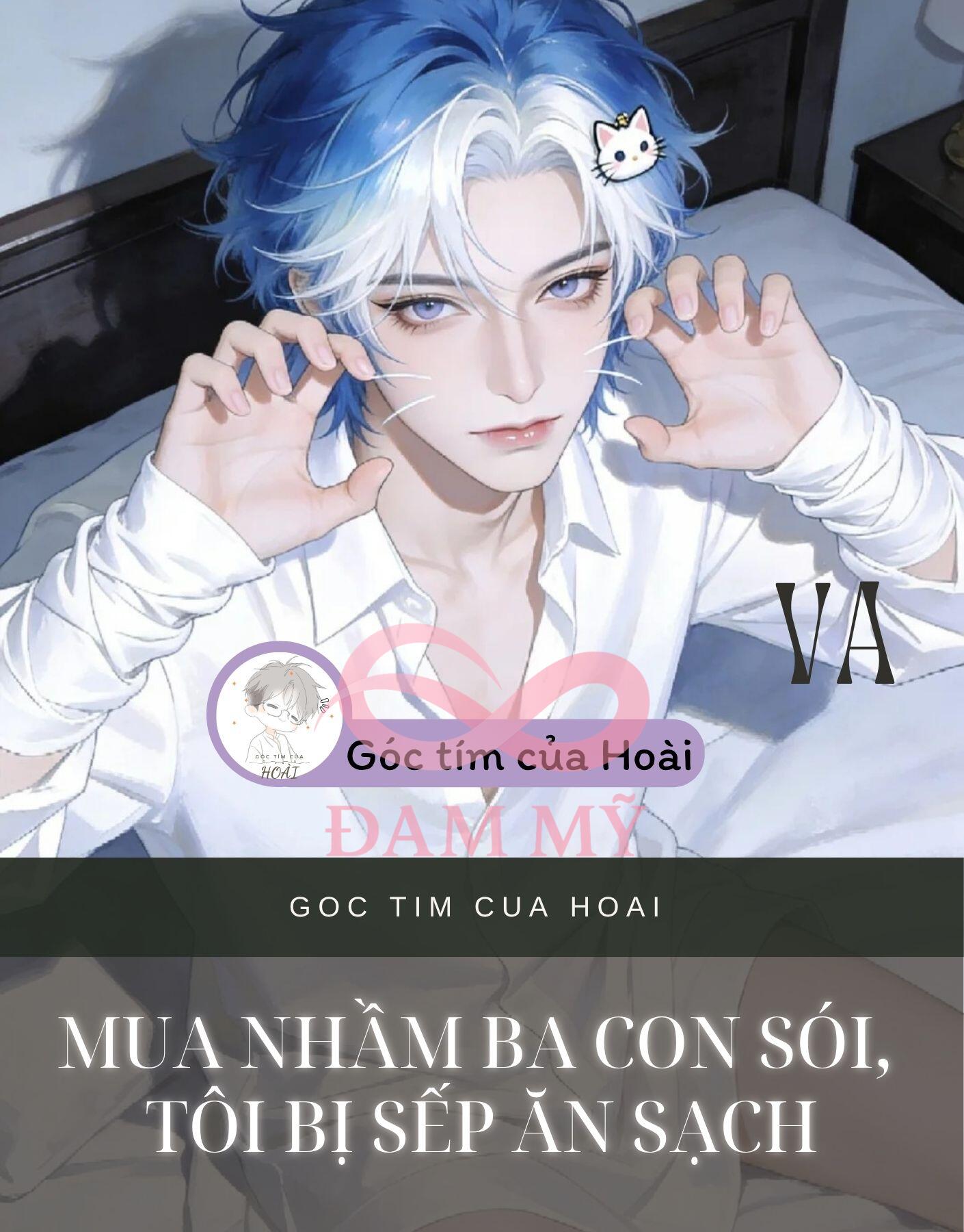 Mua nhầm ba con sói, tôi bị sếp ăn sạch