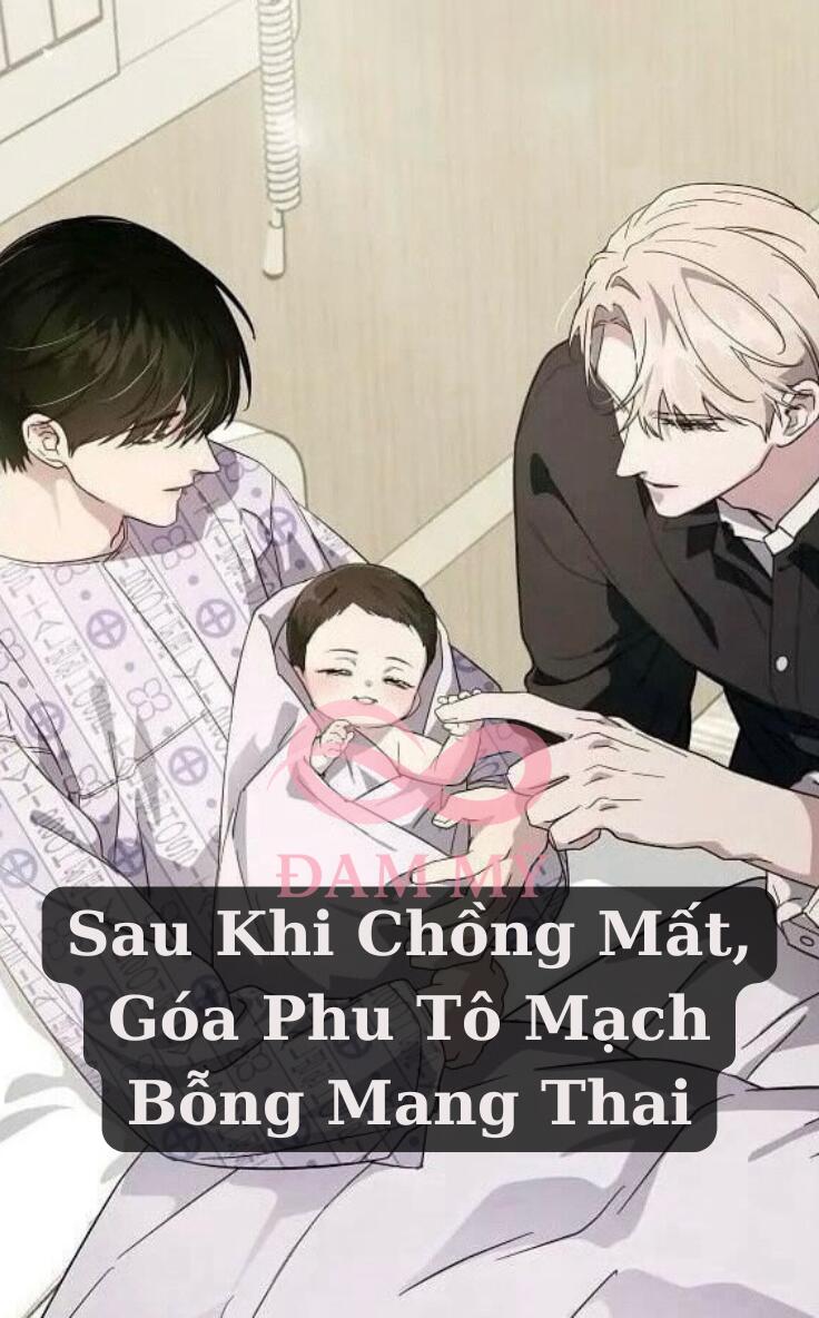 Sau Khi Chồng Mất, Góa Phụ Tô Mạch Bỗng Mang Thai