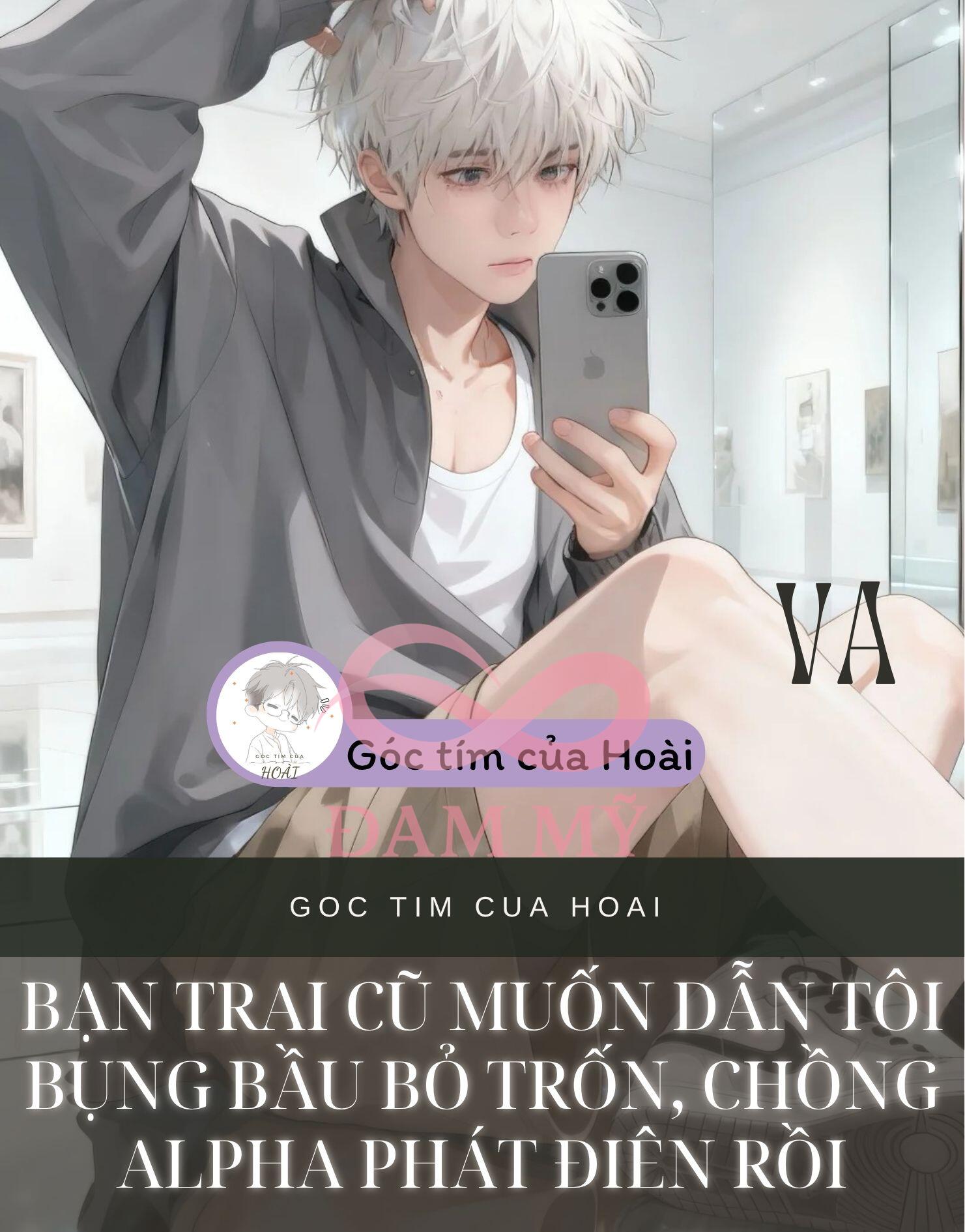 Bạn trai cũ muốn dẫn tôi bụng bầu bỏ trốn, chồng Alpha phát điên rồi