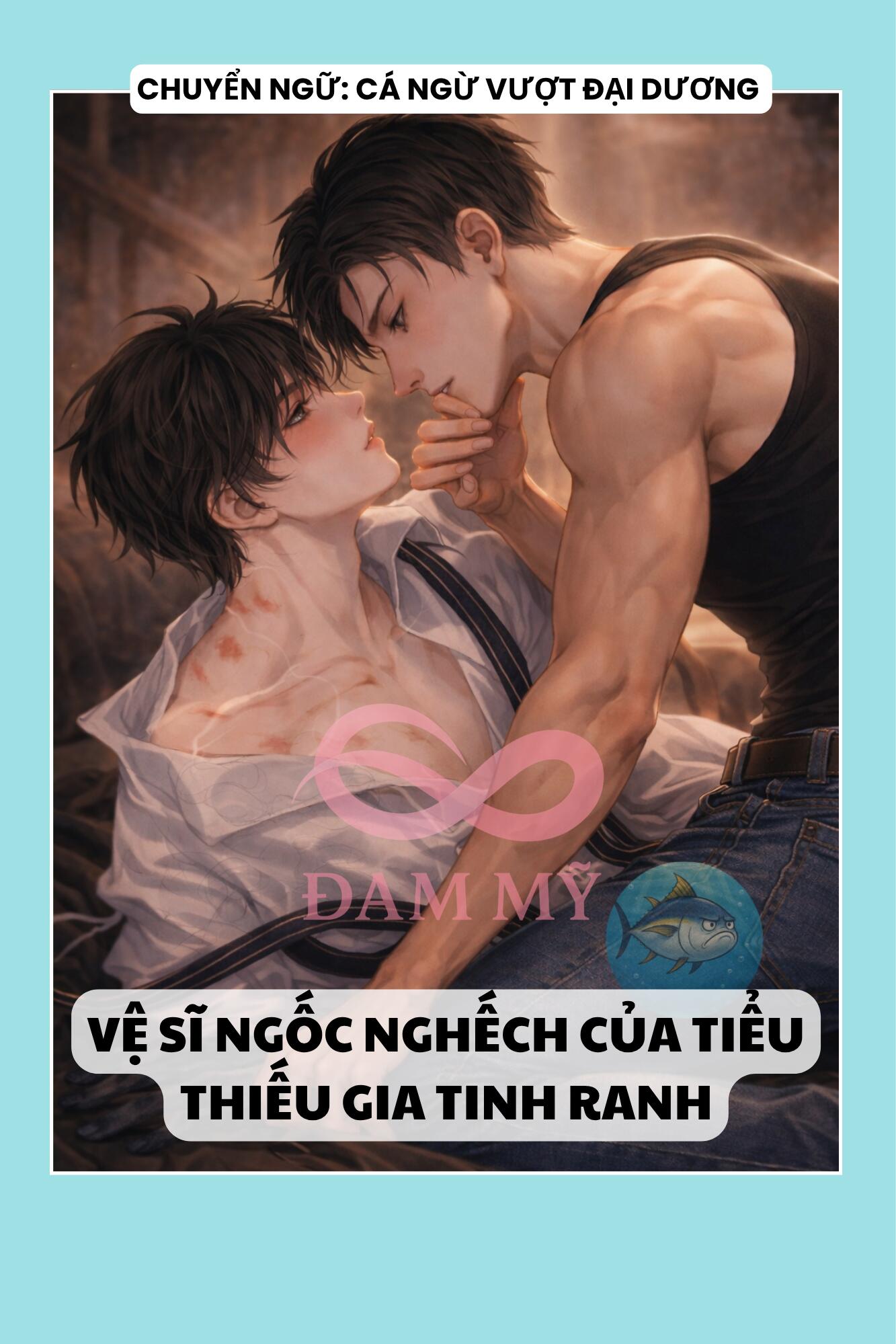 VỆ SĨ NGỐC NGHẾCH CỦA TIỂU THIẾU GIA TINH RANH