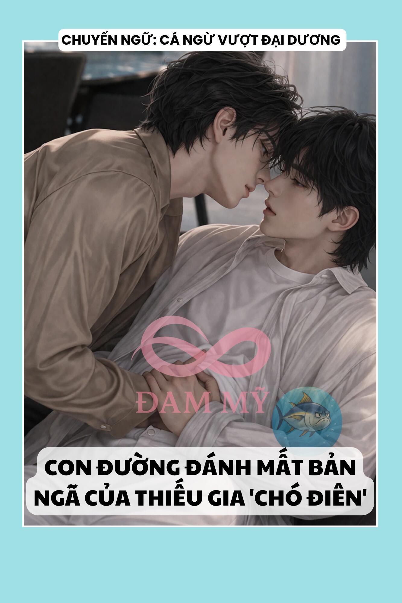 CON ĐƯỜNG ĐÁNH MẤT BẢN NGÃ CỦA THIẾU GIA 'CHÓ ĐIÊN'