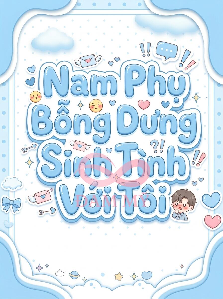Nam Phụ Bỗng Dưng Sinh Tình Với Tôi