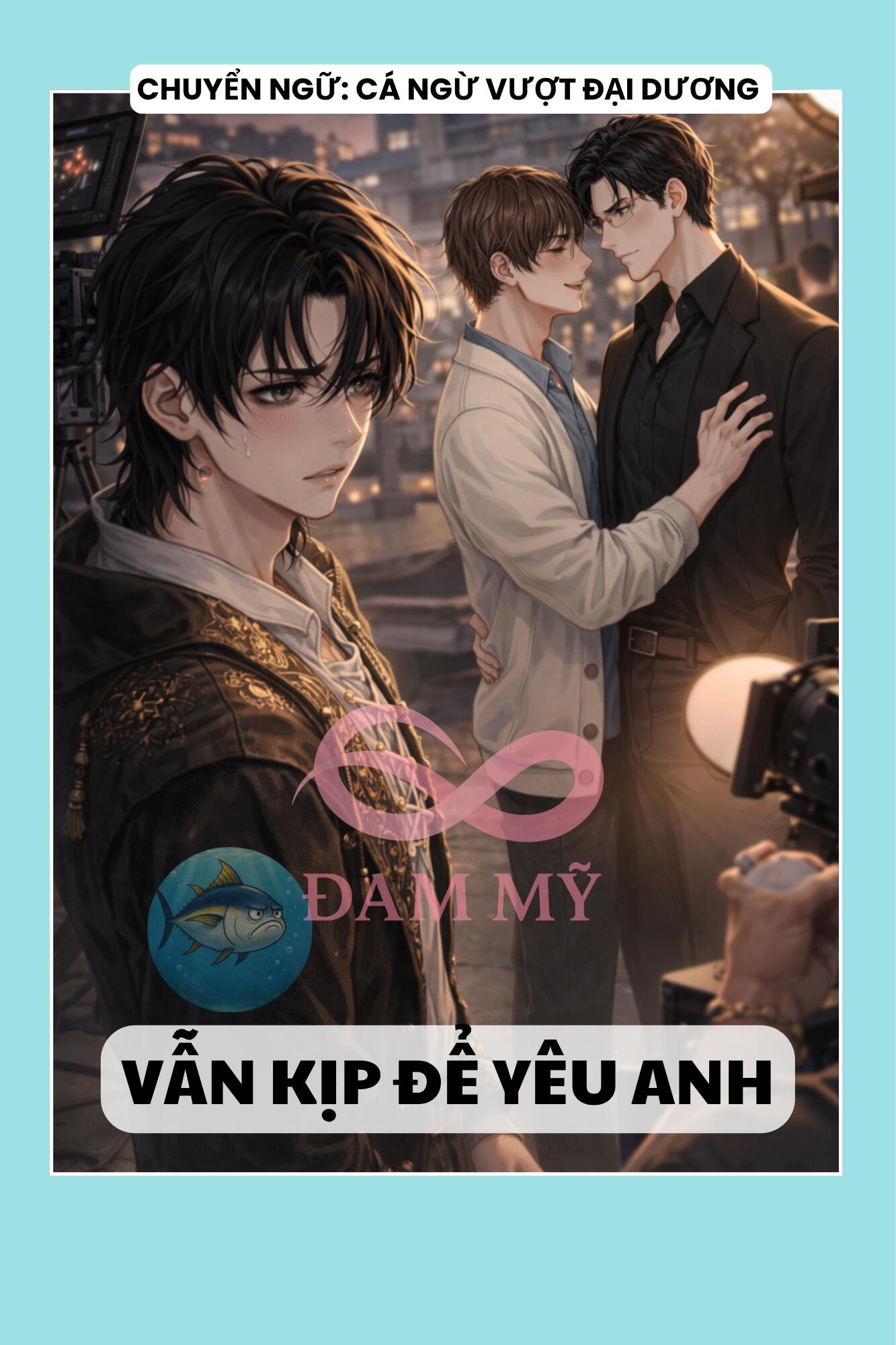 VẪN KỊP ĐỂ YÊU ANH