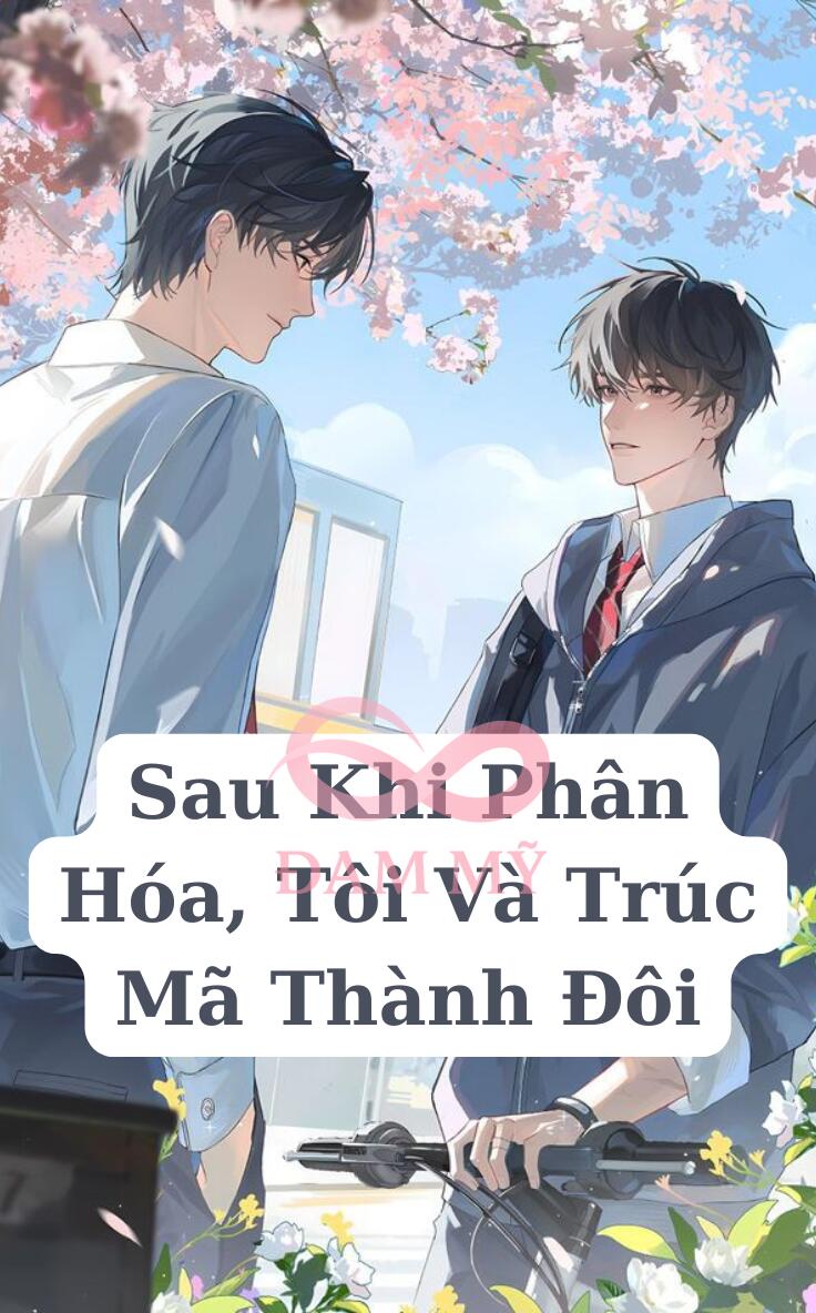 Sau Khi Phân Hóa, Tôi Và Trúc Mã Thành Đôi