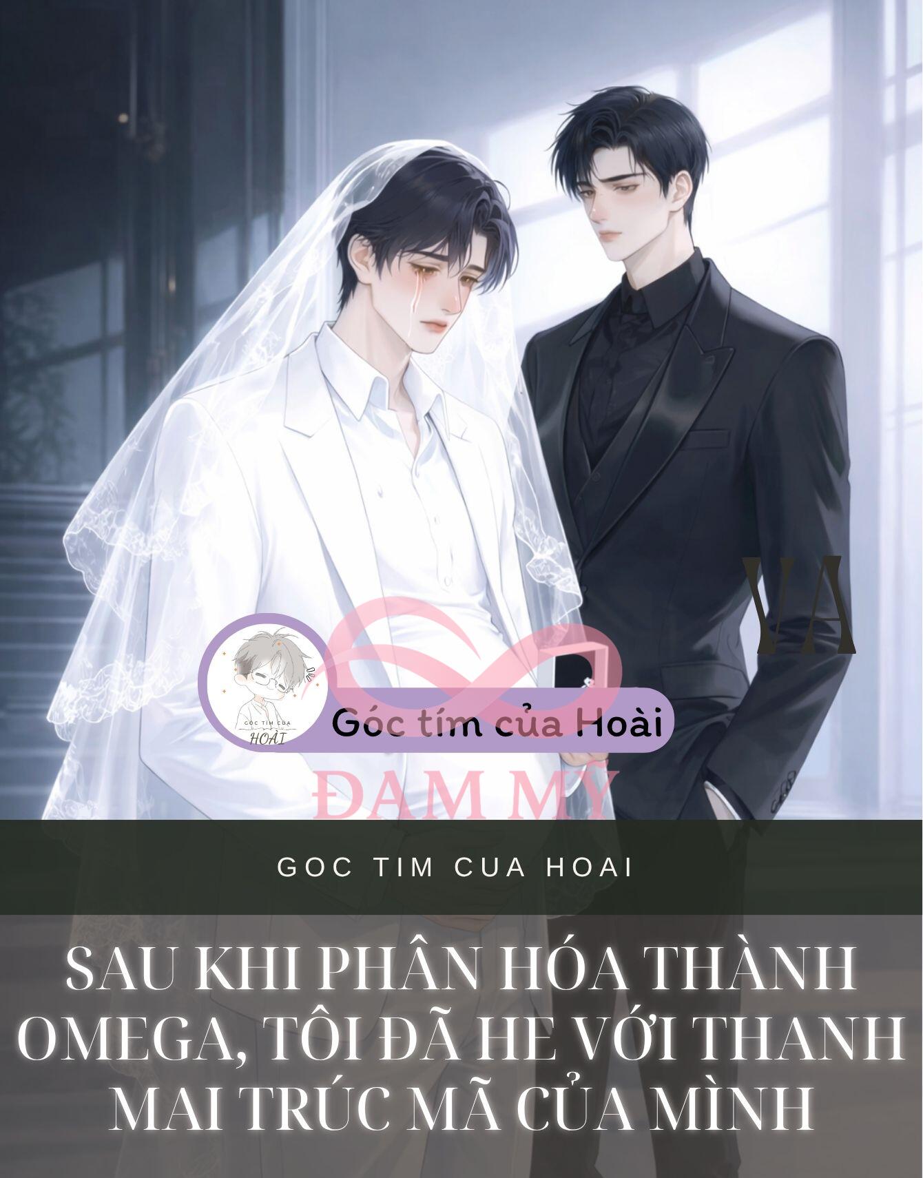 SAU KHI PHÂN HÓA THÀNH OMEGA, TÔI ĐÃ HE VỚI THANH MAI TRÚC MÃ CỦA MÌNH