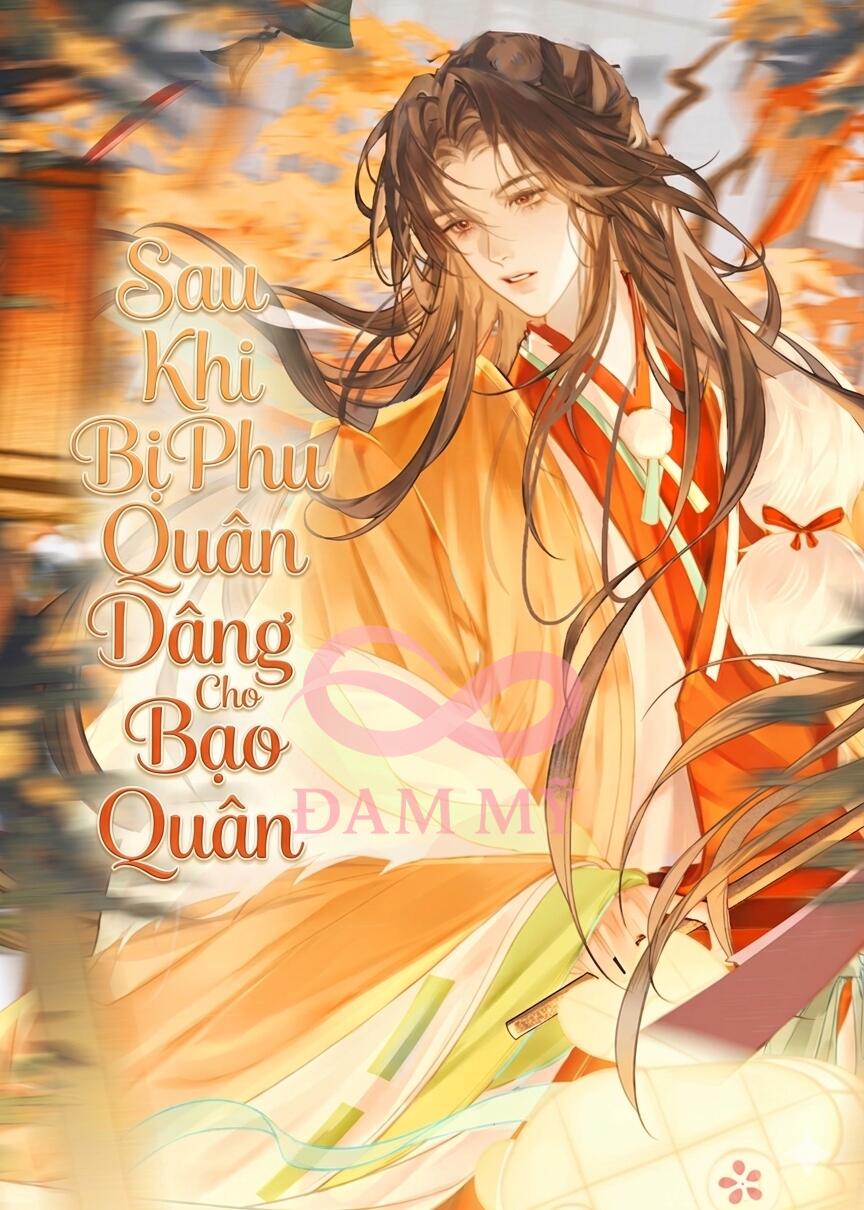 Sau Khi Bị Phu Quân Dâng Cho Bạo Quân
