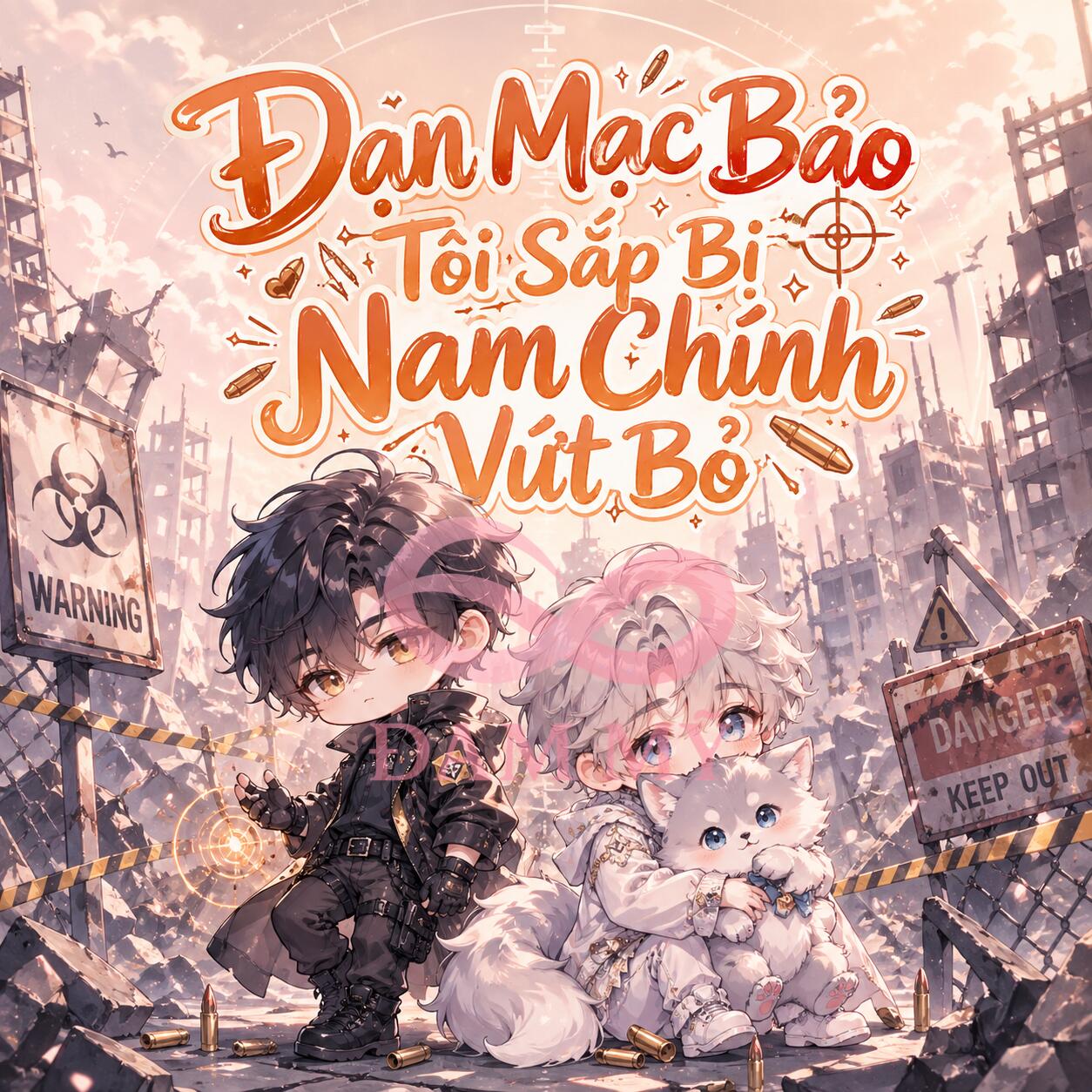 Đạn Mạc Bảo Tôi Sắp Bị Nam Chính Vứt Bỏ