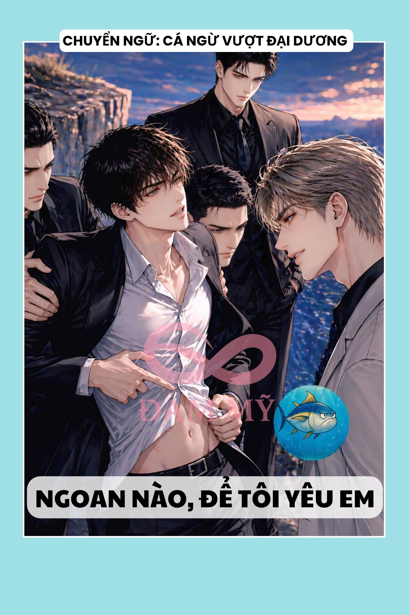 NGOAN NÀO, ĐỂ TÔI YÊU EM