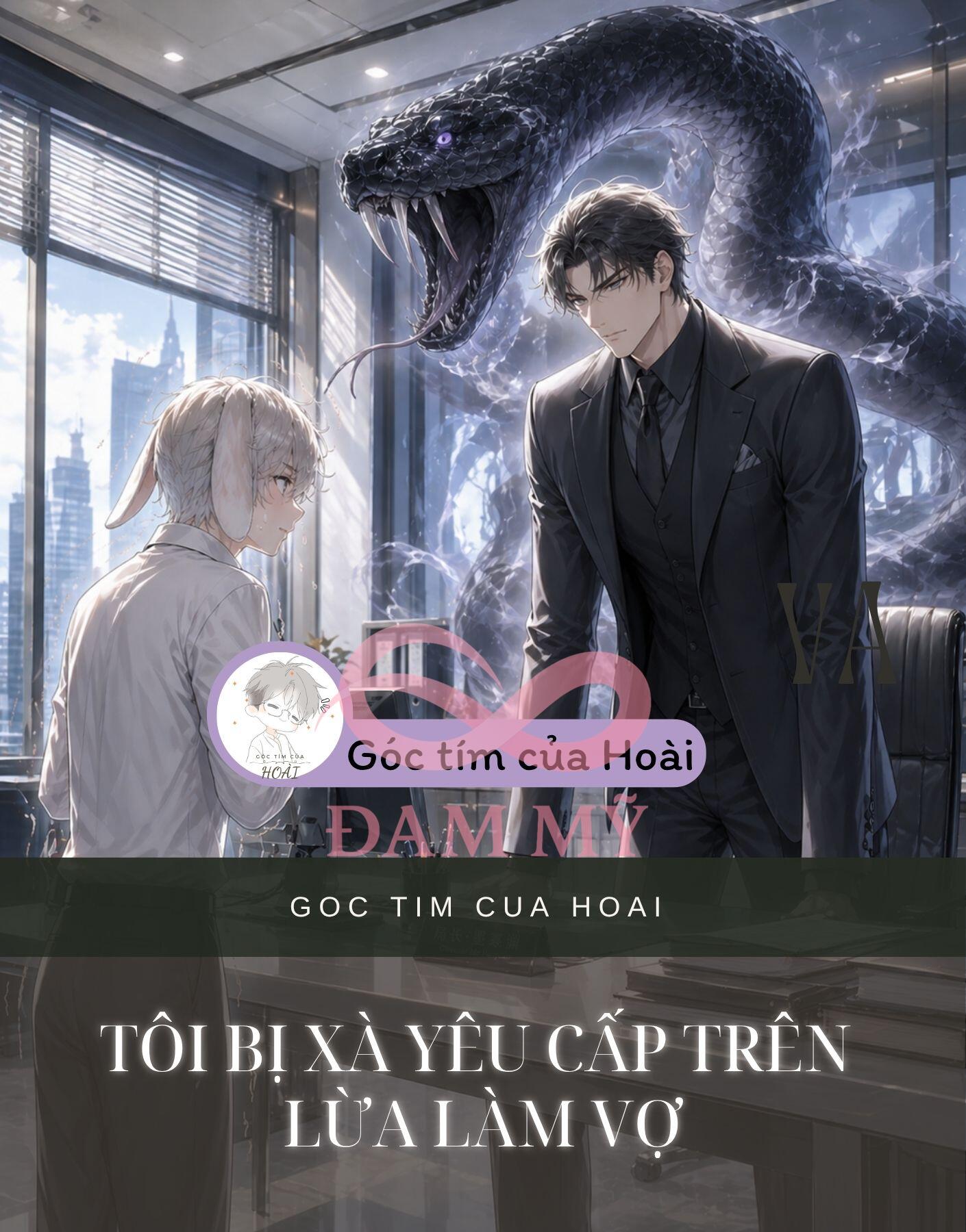 TÔI BỊ XÀ YÊU CẤP TRÊN LỪA LÀM VỢ