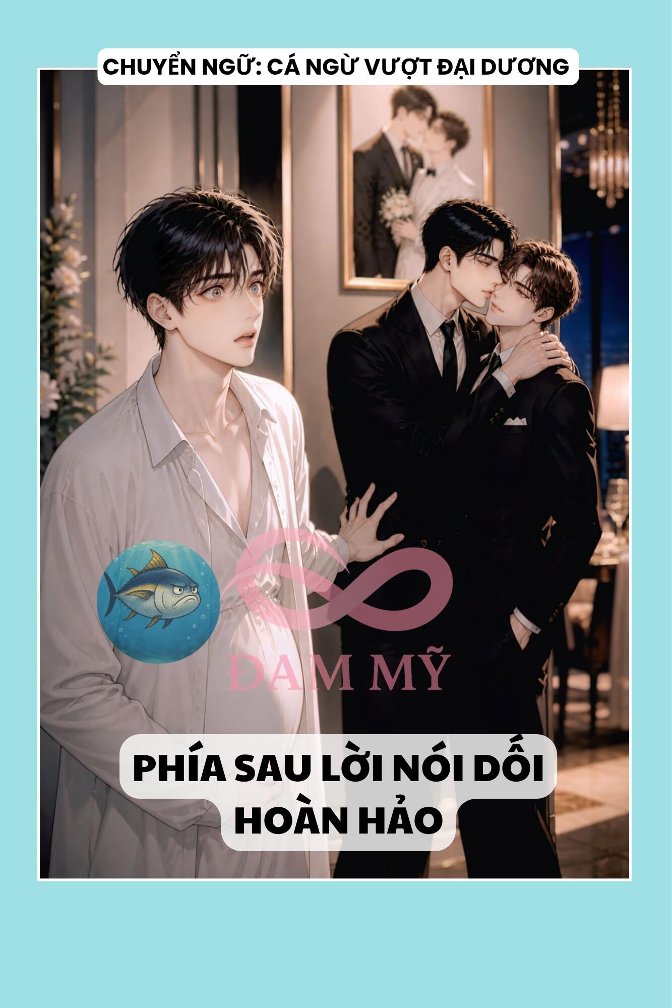 PHÍA SAU LỜI NÓI DỐI HOÀN HẢO