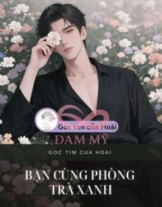 BẠN CÙNG PHÒNG TRÀ XANH