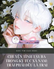 Chuyện Tình Tay Ba Trong Ký Túc Xá Nam: Trái Phải Đều Là Trai