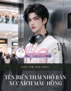 Tên biến thái nhỏ bán xúc xích màu hồng