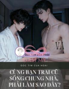 Cùng bạn trai cũ sống chung nhà, phải làm sao đây?