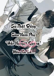 Sự Thật Đằng Sau Nam Phụ "Hắc Nguyệt Quang" Hóa Ra Là...