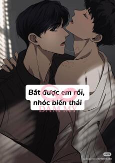 Bắt được em rồi, nhóc biến thái