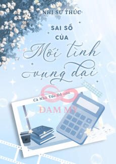 Sai số của mối tình vụng dại