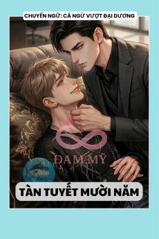 TÀN TUYẾT MƯỜI NĂM