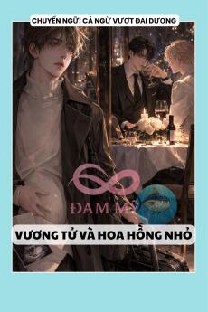 VƯƠNG TỬ VÀ HOA HỒNG NHỎ