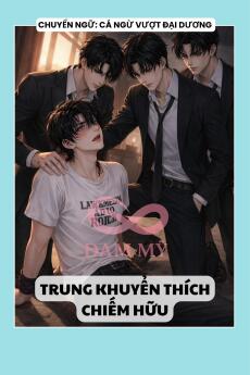 TRUNG KHUYỂN THÍCH CHIẾM HỮU