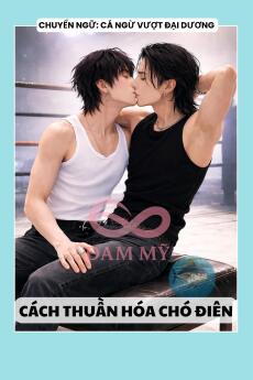 CÁCH THUẦN HÓA CHÓ ĐIÊN
