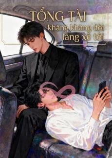 Tổng Tài Khăng Khăng Đòi Lăng Xê Tôi
